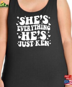 She’s Everything He Just Ken Women Classic Sweatshirt She’s Everything He Just Ken Women Classic Sweatshirt