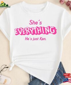 She's Everything He T-Shirt Unisex 2 Shes Everything He T Shirt Unisex 3