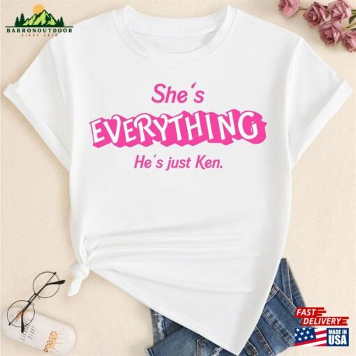 She’s Everything He T-Shirt Unisex