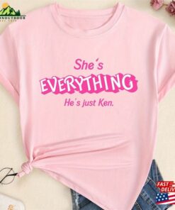 She's Everything He T-Shirt Unisex 3 Shes Everything He T Shirt Unisex 4