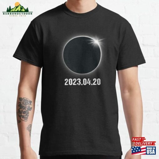 Solar Eclipse April 20 2023 Classic T-Shirt Hoodie Unisex