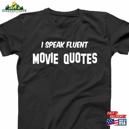 Speak Fluent Movie Quotes Funny Retro Humor Fandom Tee Xs Classic Unisex