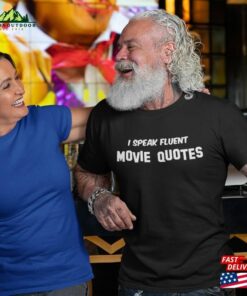 Speak Fluent Movie Quotes Funny Retro Humor Fandom Tee Xs Classic Unisex