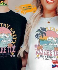 Stay Salty Bible Verse Shirt Beach T-Shirt Trendy Modest Christian Hoodie Sweatshirt 2 Stay Salty Bible Verse Shirt Beach T Shirt Trendy Modest Christian Hoodie Sweatshirt 3