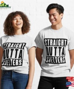 Straight Outta Shelters Classic T-Shirt Sweatshirt