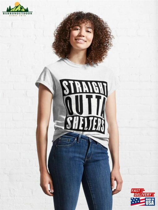 Straight Outta Shelters Classic T-Shirt Sweatshirt