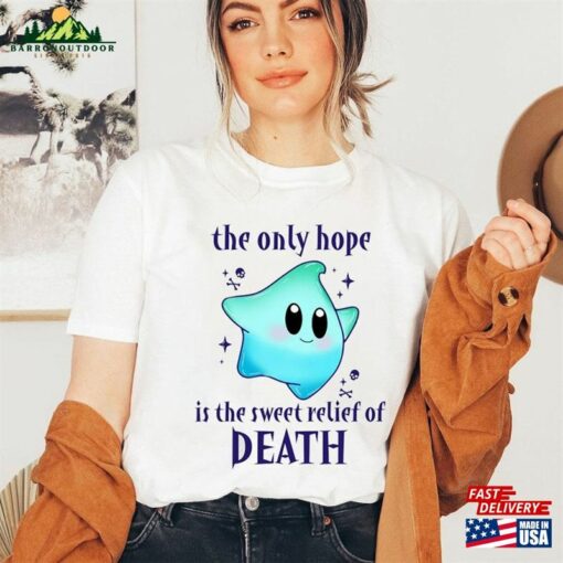 Super Mario Shirt Luna Star The Only Hope Is Sweet Relief Of Death Family T-Shirt Classic