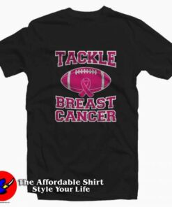 Tackle Breast Cancer Awareness Unisex T-shirt On Sale Tackle Breast Cancer Awareness Unisex T-shirt On Sale