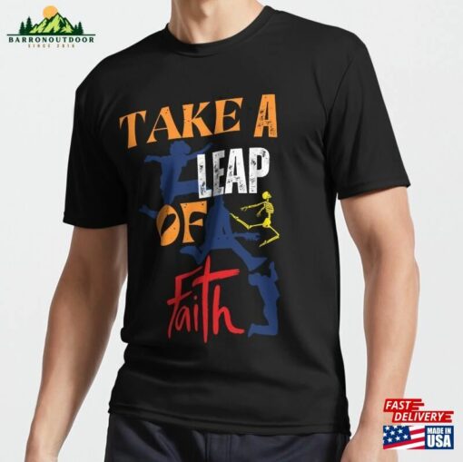 Take A Leap Of Faith T-Shirt Unisex Sweatshirt