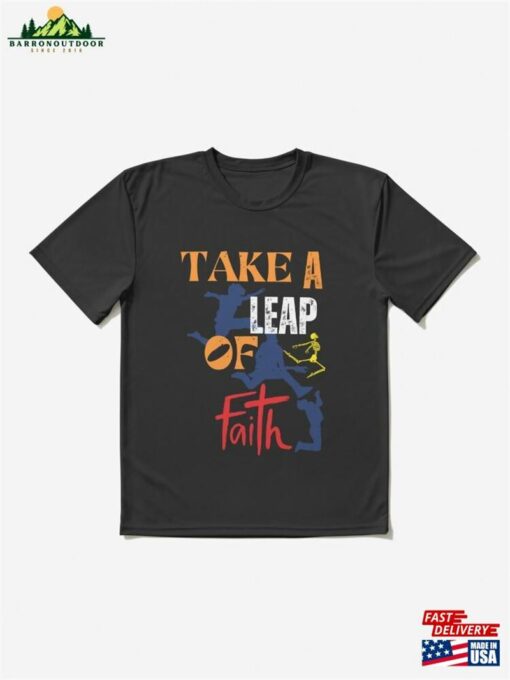 Take A Leap Of Faith T-Shirt Unisex Sweatshirt