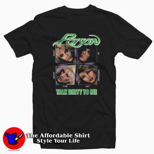 Talk Dirty To Me Poison Band Vintage Unisex T-shirt On Sale