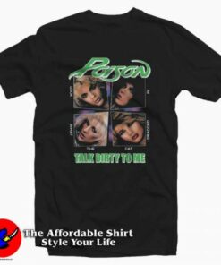 Talk Dirty To Me Poison Band Vintage Unisex T-shirt On Sale Talk Dirty To Me Poison Band Vintage Unisex T-shirt On Sale