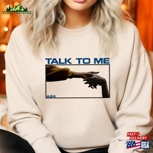 Talk To Me Movie T-Shirt A24 Logo Sweatshirt Horror Hoodie Classic