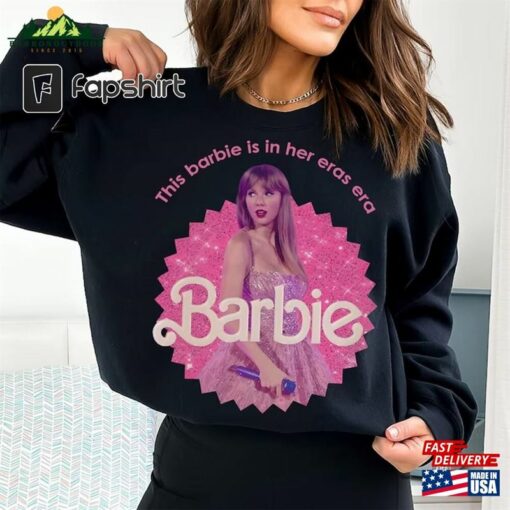 Taylor Barbie Movie Poster 2023 Sweatshirt In Her Eras Era Tour This Cannot Calm Down Unisex