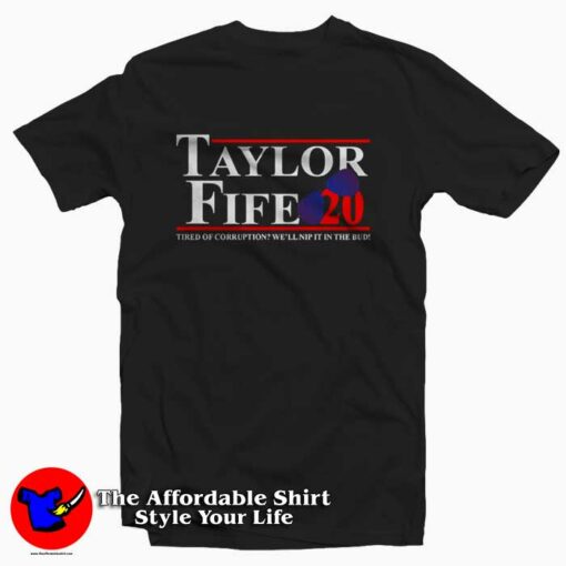 Taylor Fife 20 Tired Of Corruption Unisex T-shirt Cheap