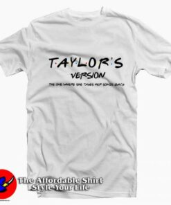 Taylor's Version Funny Friends Parody T-Shirt On Sale 1 Taylors Version Funny Friends Parody T Shirt On Sale 2
