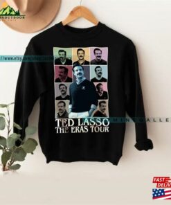Ted Lasso The Eras T-Shirt Expressions Of Shirt Tv Series Movie Fan Gifts Hoodie 2 Ted Lasso The Eras T Shirt Expressions Of Shirt Tv Series Movie Fan Gifts Hoodie 3