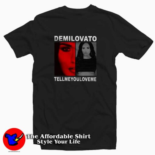 Tell Me You Love Me Demi Lovato T-Shirt Cheap