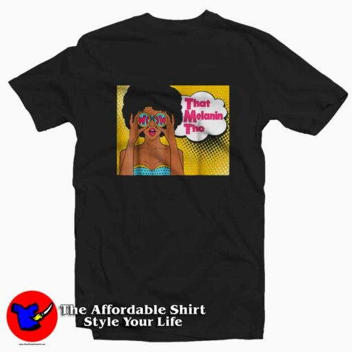 That Melanin Tho Pop Art Graphic T-Shirt Cheap