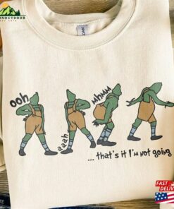 That’s It I M Not Going Sweatshirt T-Shirt Classic