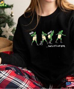 Thats It I M Not Going Sweatshirt Unisex 3