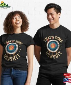 That’s Some Bowshit Archery Target Bow Amp Arrows Classic T-Shirt Sweatshirt Hoodie