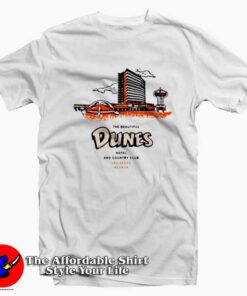 The Beautiful Dunes Hotel And Country Las Vegas T shirt On Sale 1