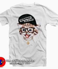 The Blackout Party Cat T Shirt For Men Or Women The Blackout Party Cat T Shirt For Men Or Women