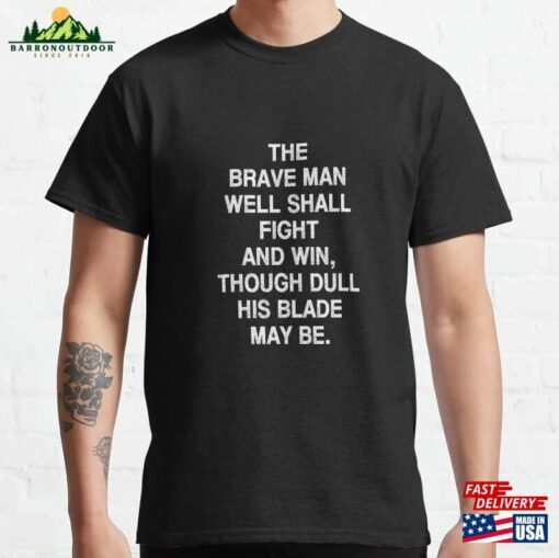 The Brave Man Well Shall Fight And Win Though Dull His Blade May Be Viking Quote From Fafnismal Sweatshirt T-Shirt