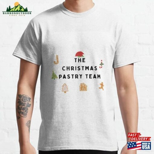 The Christmas Pastry Team Classic T-Shirt