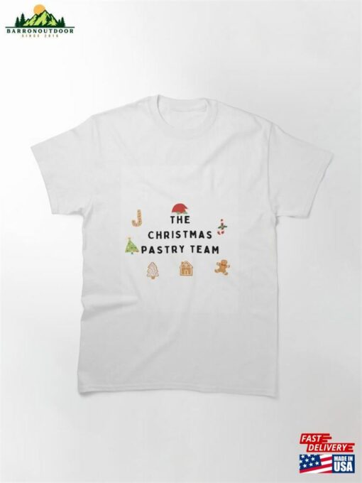 The Christmas Pastry Team Classic T-Shirt