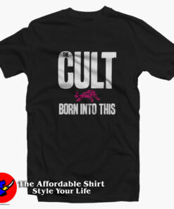 The Cult Born Into This Vintage Unisex T-Shirt On Sale