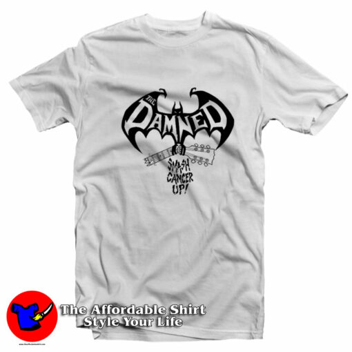 The Damned Smash Cancer Up Unisex T-Shirt On Sale