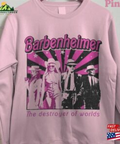 The Destroyer Of Worlds Barbenheimer Unisex Shirt Sweatshirt T-Shirt The Destroyer Of Worlds Barbenheimer Unisex Shirt Sweatshirt T-Shirt