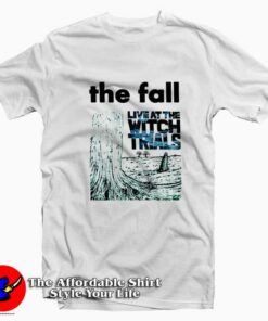 The Fall Live At The Witch Trials Rock Band Graphic T-Shirt On Sale The Fall Live At The Witch Trials Rock Band Graphic T-Shirt On Sale