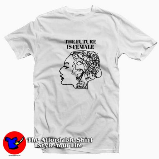 The Future Is Female Graphic Unisex T-Shirt On Sale