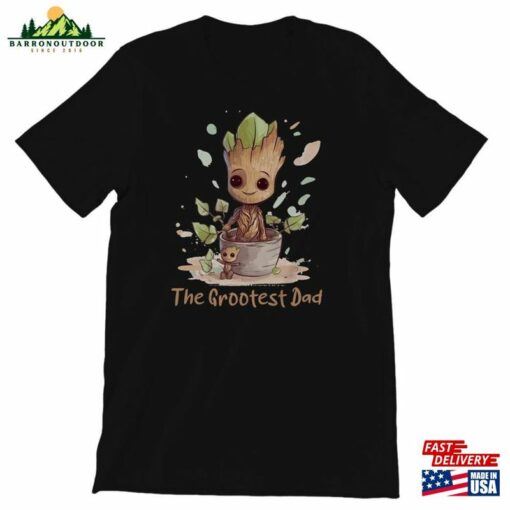 The Grootest Dad Shirt Unisex Graphic Tee Movie Sweatshirt Hoodie