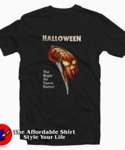 The Night He Came Home Halloween T-shirt On Sale The Night He Came Home Halloween T-shirt On Sale