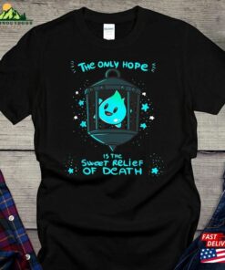 The Only Hope Is Sweet Relief Of Death Shirt There’s No Sunshine Darkness Unisex Hoodie