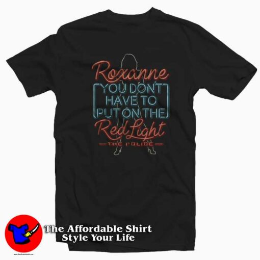 The Police Roxanne Neon Red Light Unisex T-shirt On Sale