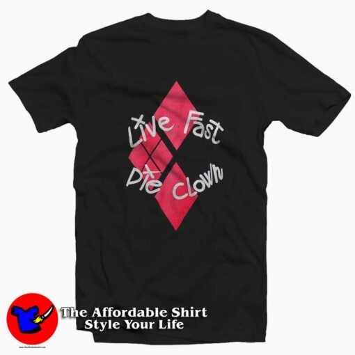 The Suicide Squad Live Fast Die Clown Unisex T-shirt On Sale