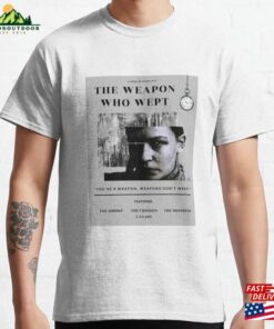 The Weapon Who Wept Alternate Movie Poster Classic T-Shirt Unisex Sweatshirt