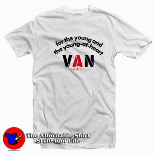 The Young At Heart Van Jac Graphic Unisex T-shirt On Sale