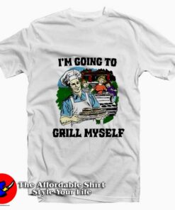 Thegoodshirts Im Going To Grill Myself Graphic T Shirt On Sale 1