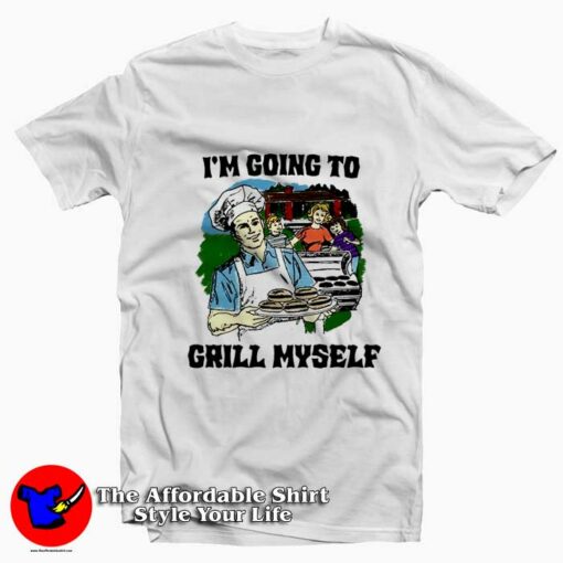 Thegoodshirts I’m Going To Grill Myself Graphic T-Shirt On Sale