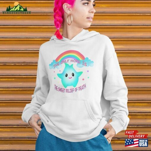 There’s No Sunshine Only Darkness Rainbow Shirt Luna Star The Hope Is Sweet Relief Of Death Hoodie Unisex