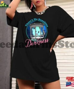 There’s No Sunshine Only Darkness Shirt Lumalee Hoodie Sweatshirt There’s No Sunshine Only Darkness Shirt Lumalee Hoodie Sweatshirt