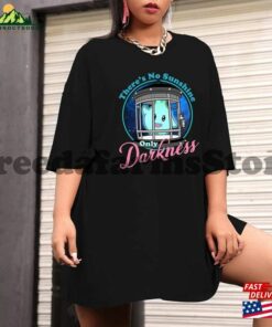 There’s No Sunshine Only Darkness Shirt Lumalee Hoodie Sweatshirt