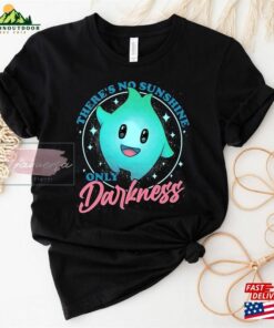 There’s No Sunshine Only Darkness Shirt Lumalee Star Sweatshirt Unisex Hoodie