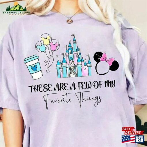 These Are A Few Of My Favorite Things Comfort Colors Shirt Disney Family Couple Hoodie Classic